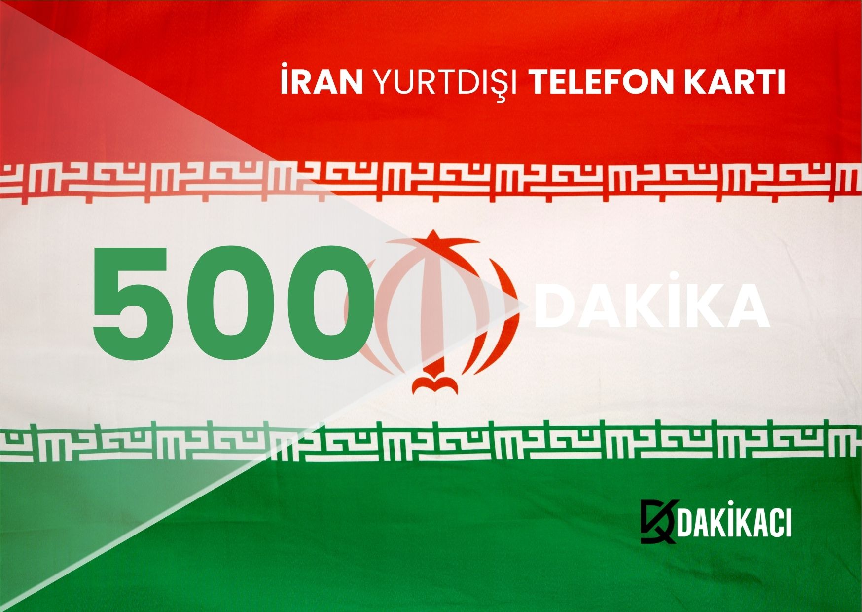 İRAN YURTDIŞI 500 DAKİKA PAKETİ